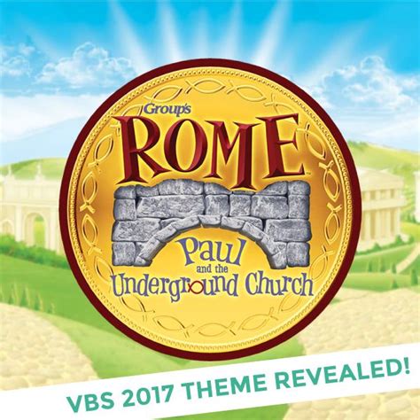 Rome Vbs Paul And The Underground Church Vbs 2017 Rome