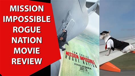 Mission Impossible Rogue Nation Movie Review Youtube