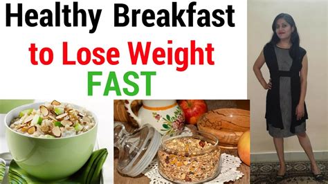 Best Foods For Weight Loss Breakfast 7 Breakfast Recipes For Weight