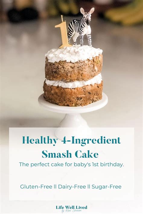 healthy smash cake sugar  gluten  life  lived recipe