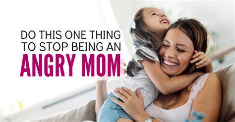 do this one thing to stop being an angry mom no guilt mom