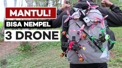 tas drone racing  pemula review realacc backpack youtube