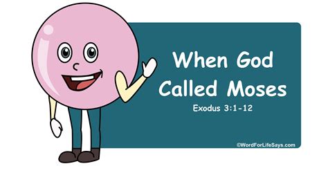 sunday school lesson  god called moses exodus   word