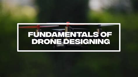 fundamentals  drone designing introduction  drones chapter  youtube