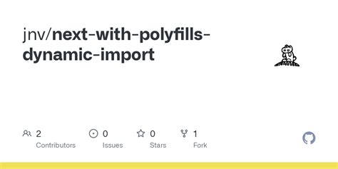 github jnvnext  polyfills dynamic import