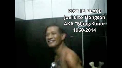 mang kanor joel lito tiongson nicanor was dead rest in peace youtube