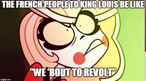 Image Tagged In Charlie B French Revolution King Louis