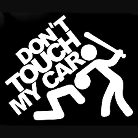 Don’t Touch My Car Decal Sticker Gemdrip