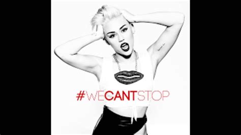 miley cyrus we can t stop audio youtube