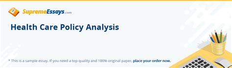 read health care policy analysis essay sample