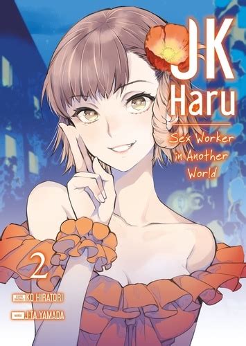 jk haru sex worker in another world tome 2 ko hiratori livres