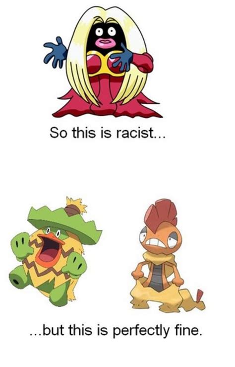 Racism In Pokémon Fuck Logic Know Your Meme