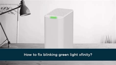 fix blinking green light xfinity