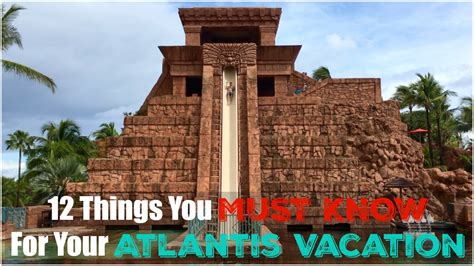 top 12 things to know for your atlantis paradise island