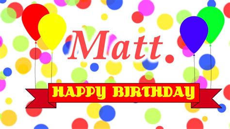 happy birthday matt song youtube