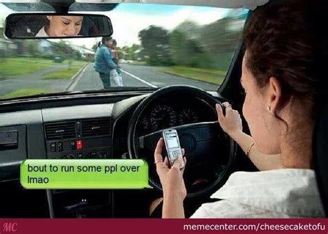 19 Funniest Texting While Driving Meme With Pictures