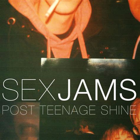 sex jams post teenage shine noise19 noise appeal records