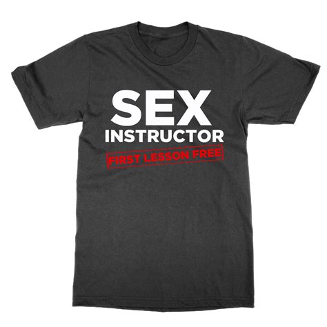 sex instructor first lesson free t shirt joke novelty lads etsy