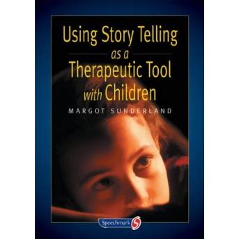 story telling   therapeutic tool  children therese hoyle