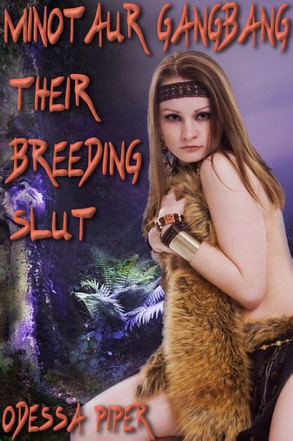 minotaur gangbang their breeding slut monster sex orgy