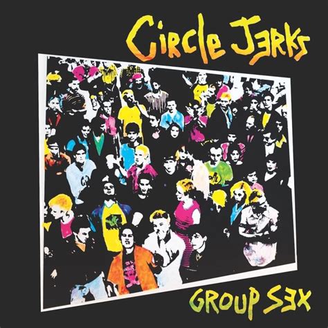 circle jerks announce “group sex” 40th anniversary reissue metal anarchy