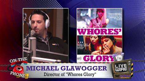 Michael Glawogger Director Of Whores Glory Youtube