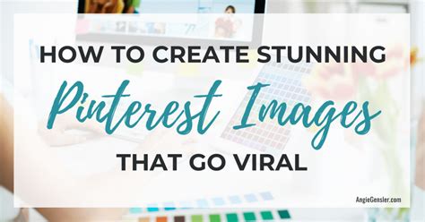 how to create pinterest images that convert angie gensler