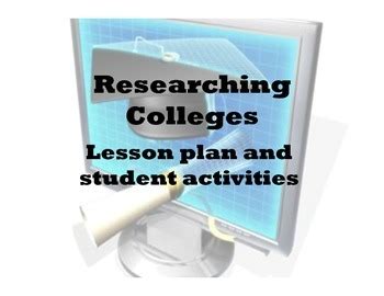 researching colleges lesson plan  student activities   tutors