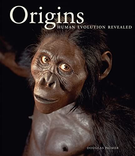 origins human evolution revealed palmer douglas  abebooks