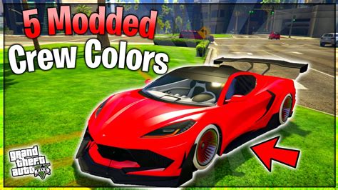 top  modded crew colors  gta   bright colors neons