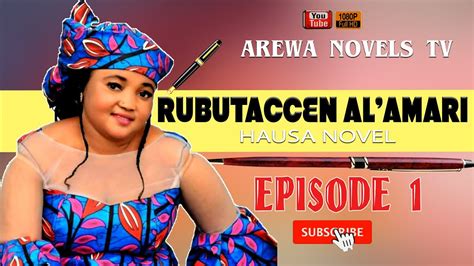 rubutaccen alamari episode  complete hausa  soyayya tausayi da aure youtube
