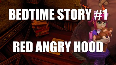 bedtime story  red angry hood youtube
