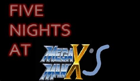 five nights at megaman x s fanon wiki fandom powered by wikia