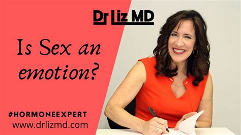 the emotion of sex dr liz lyster hormone expert