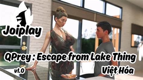 Việt Hóa Game Pc Qprey Escape From Lake Thing V1 0 832mb