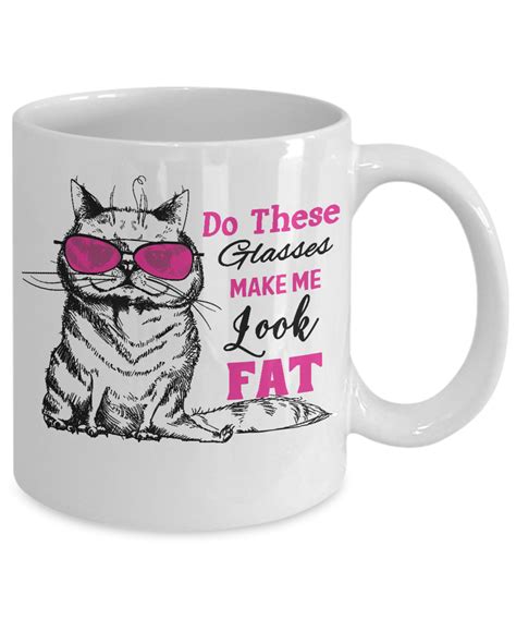 Do These Glasses Make Me Look Fat Cat Mug