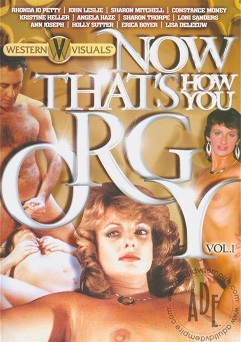 now that s how you orgy vol 1 western visuals