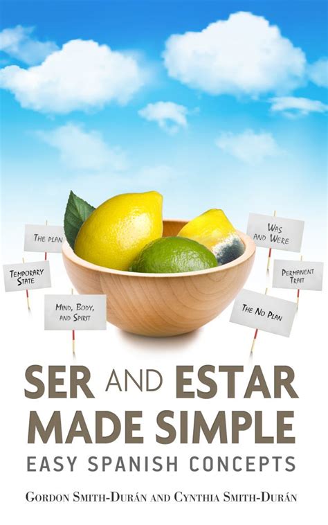 our new book ser and estar made simple lightspeed spanish