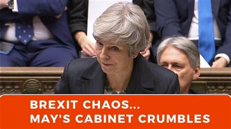 brexit chaos  mays cabinet crumbles youtube
