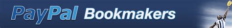 top paypal betting sites  australian paypal bookmaker