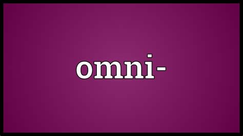 omni meaning youtube