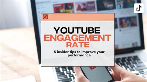 youtube engagement rate  insider tips  improve  performance