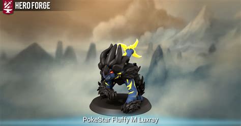 pokestar fluffy m luxray made with hero forge