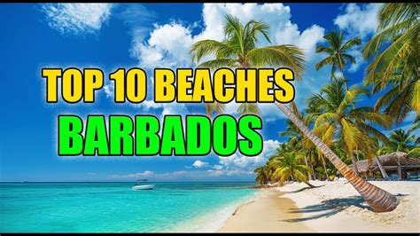 Top 10 Beaches Barbados Part Two Youtube
