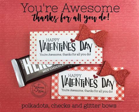 You Re Awesome Valentine S Day Candy Bar Wrappers Coworker Treats