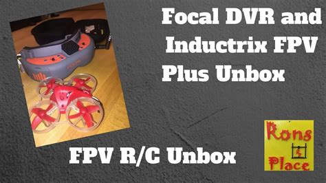 focal dvr headset  inductrix fpv unbox youtube