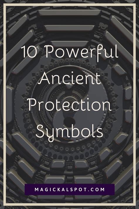 10 Powerful Ancient Protection Symbols [historical Meanings]