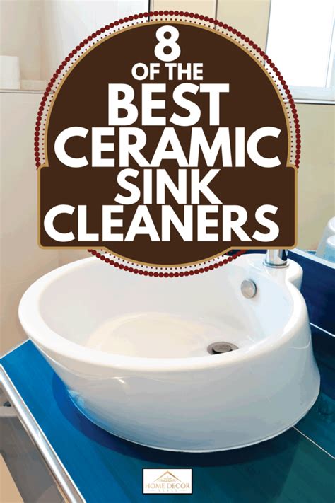ceramic sink cleaners home decor bliss