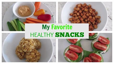 10 Healthy Snacks My Favorite Snacks Youtube