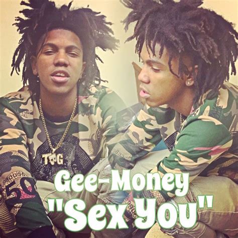 Sex You Gee Money By Dareal Geemoney Dareal Geemoney